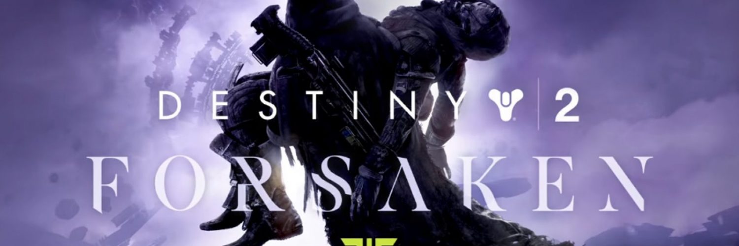 Destiny 2: Forsaken